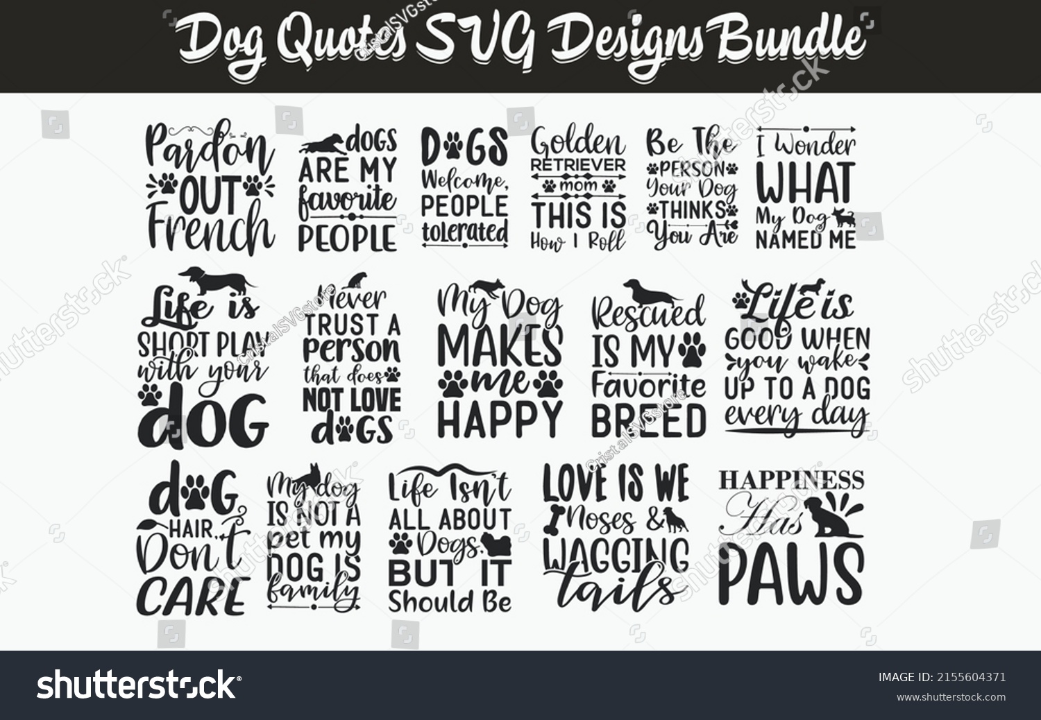 SVG of Dog Quotes SVG Cut Files Designs Bundle, Dog quotes SVG cut files, doggy quotes t shirt designs, Saying about doggy, Dog cut files, Canine quotes eps files, Saying of Pooch, svg