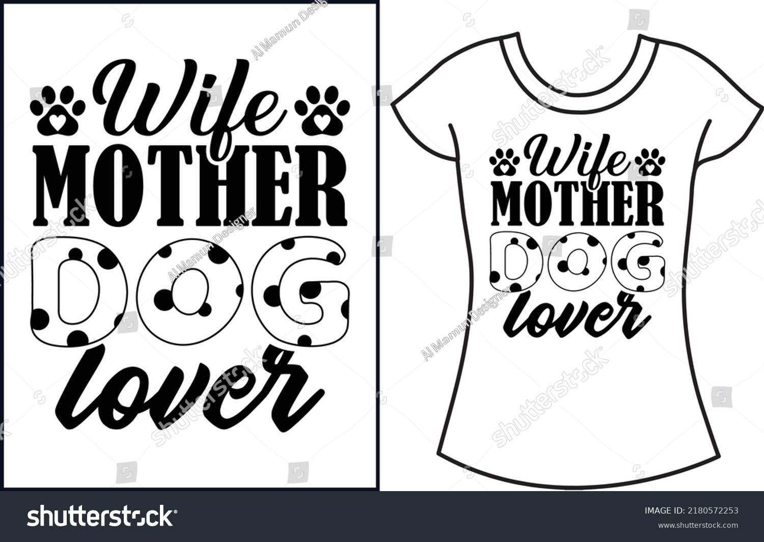 SVG of Dog svg t shirt design. Dog lover t shirt design gift for women. svg
