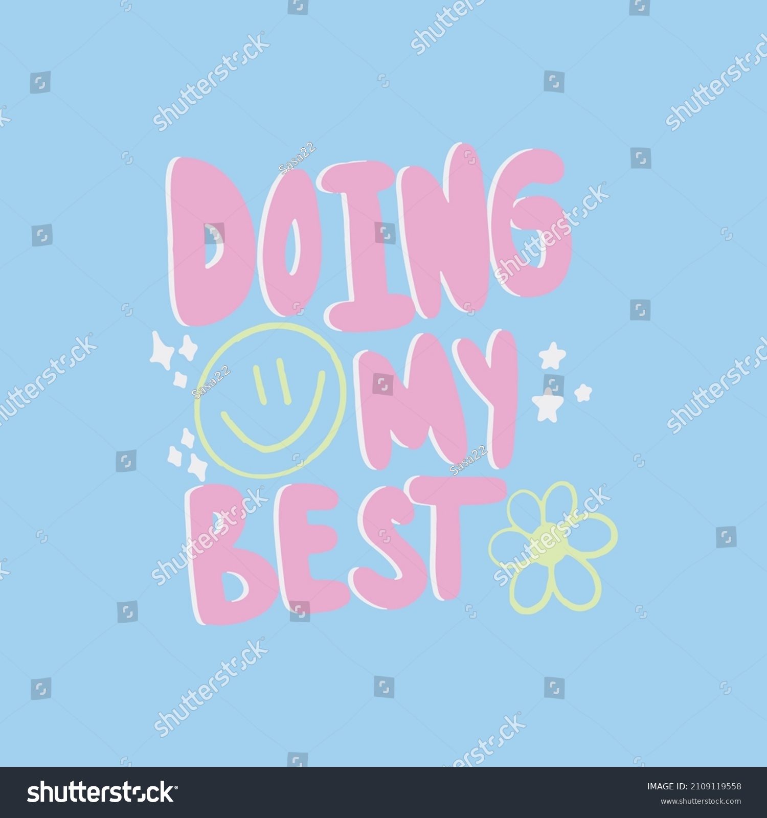 679 I do my best Images, Stock Photos & Vectors | Shutterstock