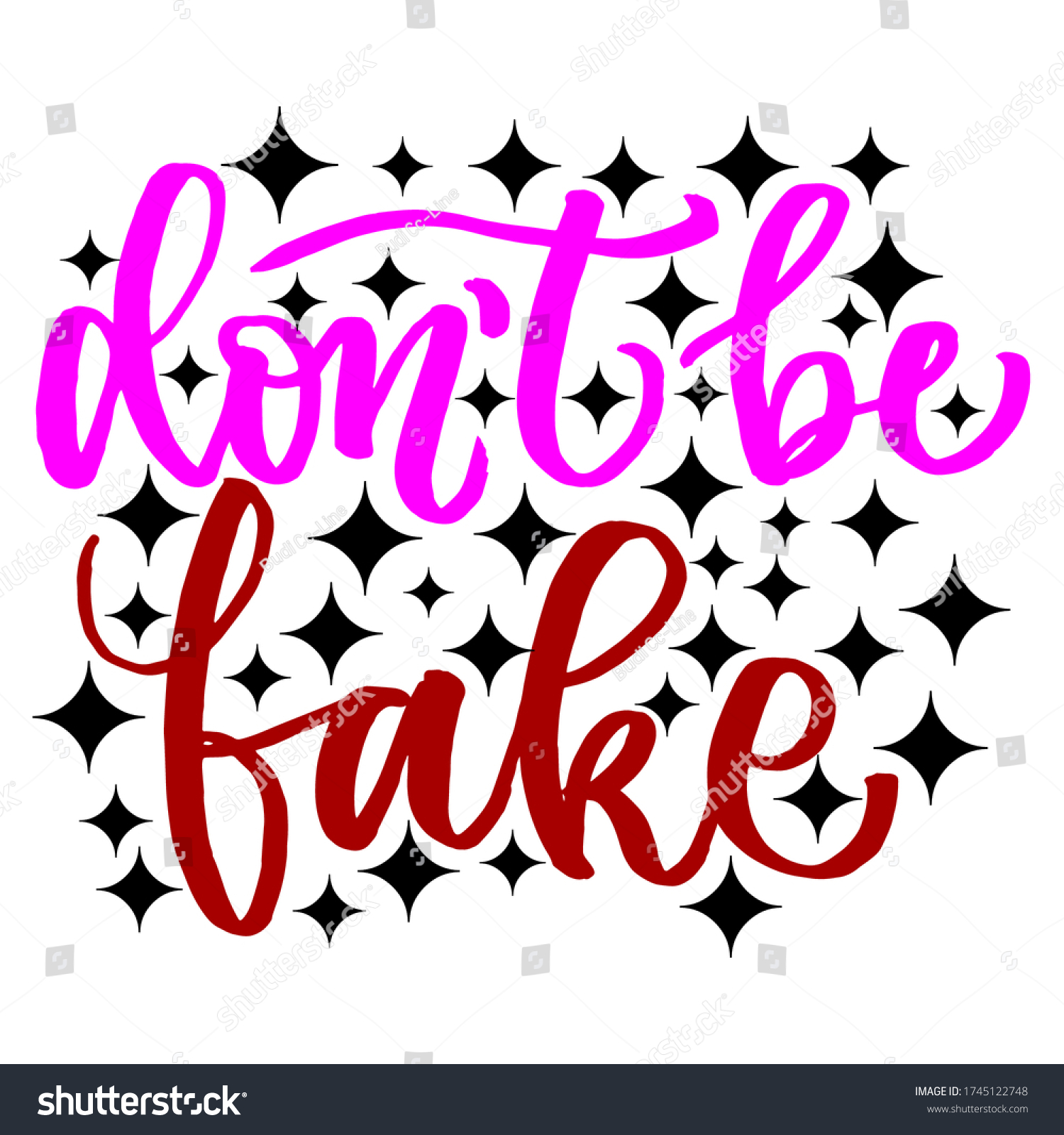 dont-be-fake-motivational-lettering-quotes-stock-vector-royalty-free