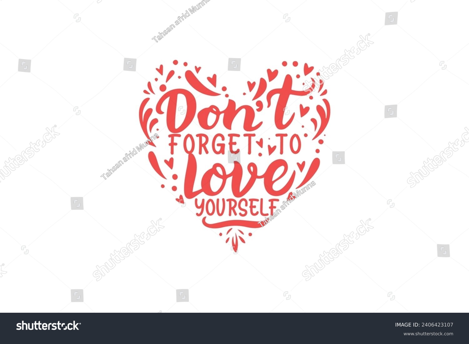 SVG of don't forget to love yourself Self love Valentine's Day typography T shirt design svg