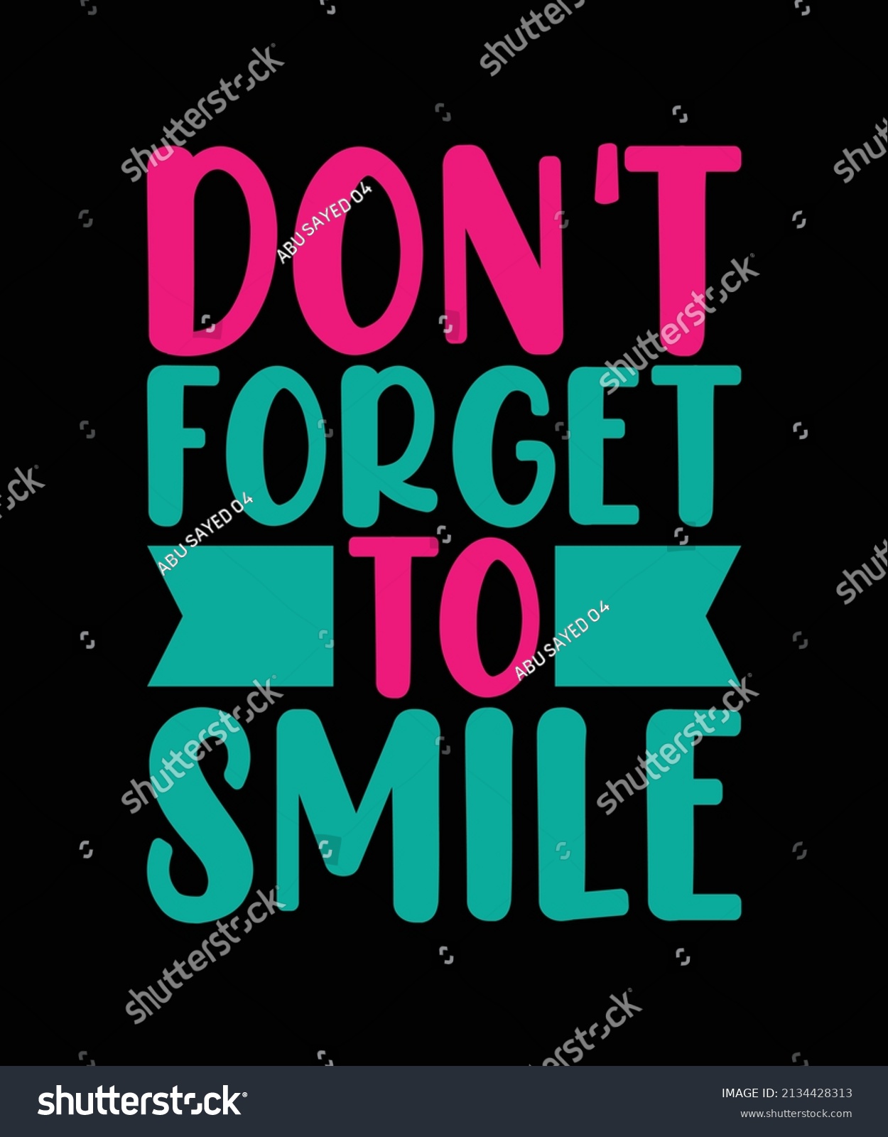 Dont Forget Smile Typography Tshirt Design Stock Vector (Royalty Free ...