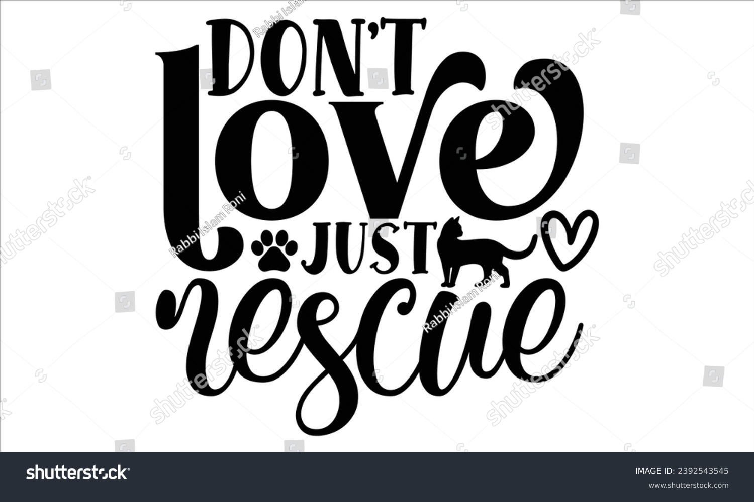 SVG of Don't Love Just Rescue, Cat t-shirt design vector file svg