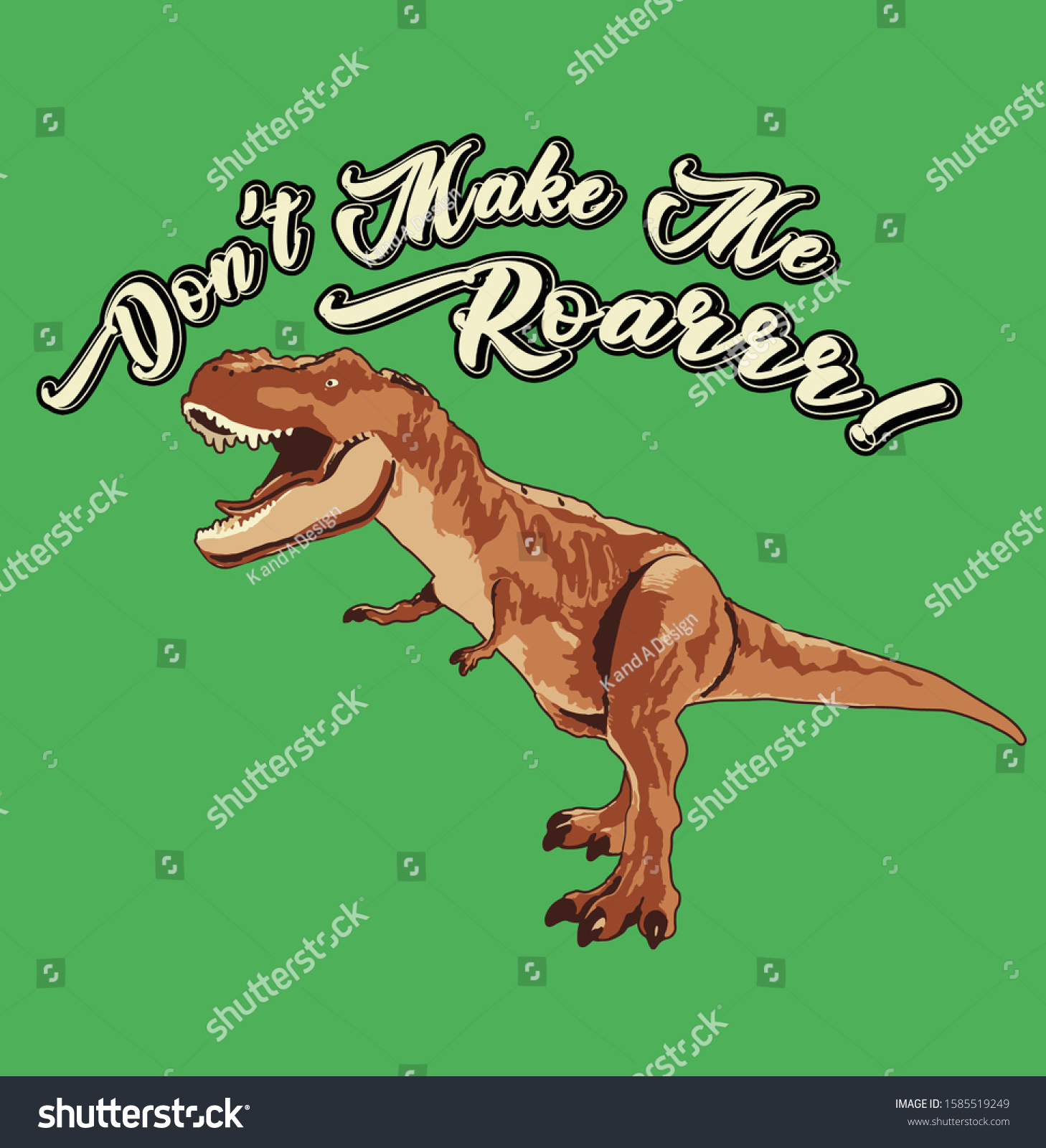 Dont Make Me Roar Dinosaur Slogan Stock Vector Royalty Free 1585519249