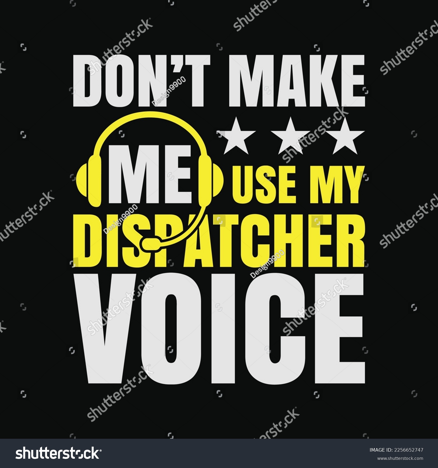 SVG of Don't Make Me Use Dispatcher Voice Police 911 Dispatcher svg
