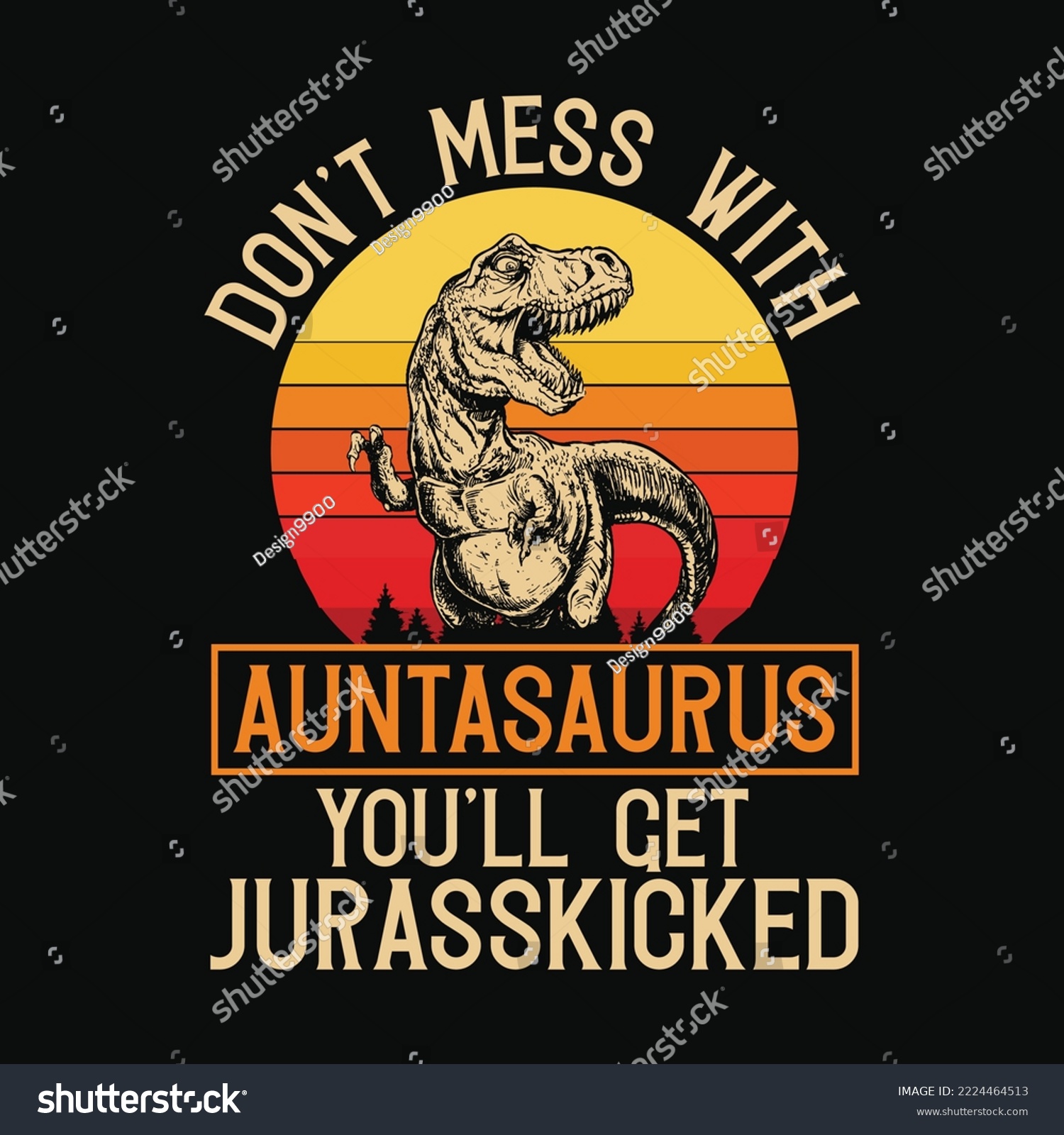 SVG of Don't Mess with Auntasaurus T Rex Aunt svg