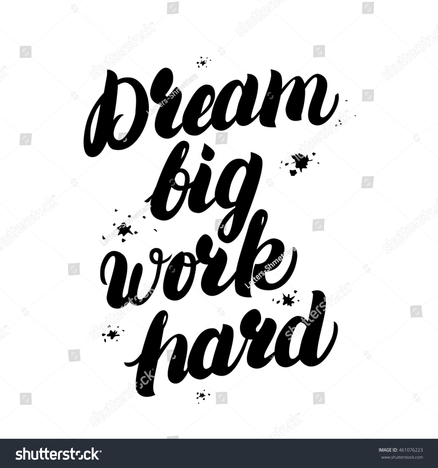 Dream Big Work Hard Motivational Inspiring Stock Vector (Royalty Free ...