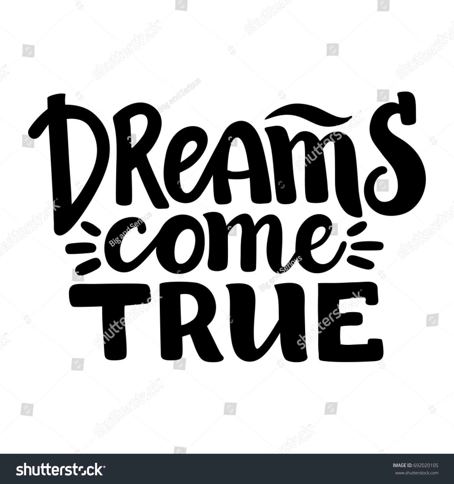 Dreams Come True Inspirational Hand Written Stock Vector 692020105 ...
