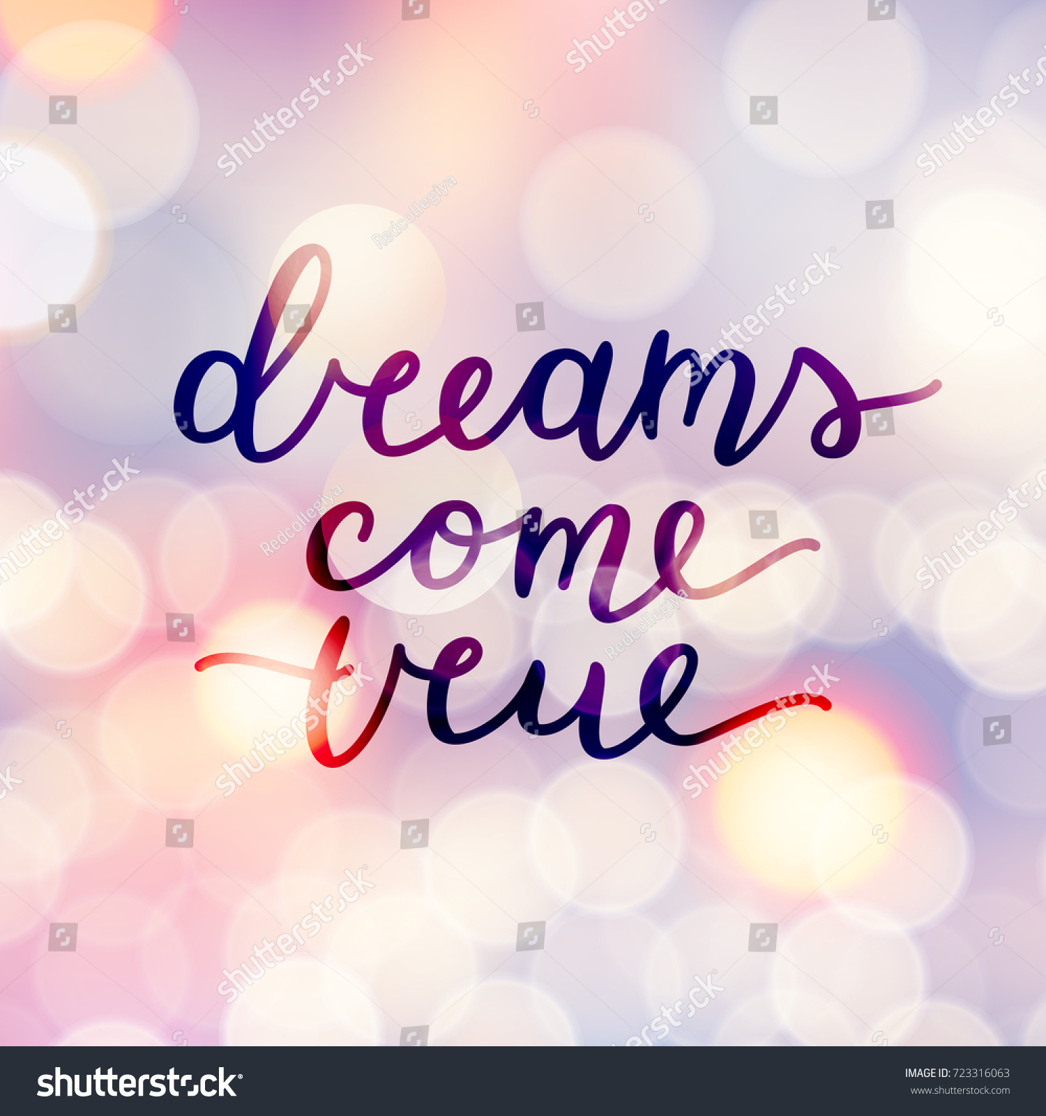 Dreams Come True Lettering Vector Handwritten 스톡 벡터(사용료 없음) 723316063