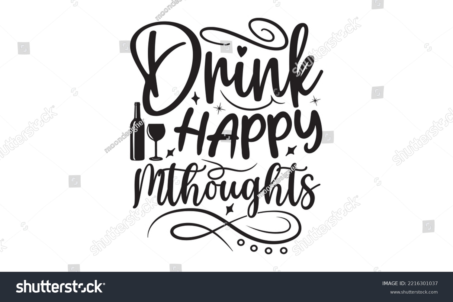 SVG of Drink happy thoughts - Alcohol SVG T Shirt design, Girl Beer Design, Prost, Pretzels and Beer, Vector EPS Editable Files, Alcohol funny quotes, Oktoberfest Alcohol SVG design,  EPS 10 svg
