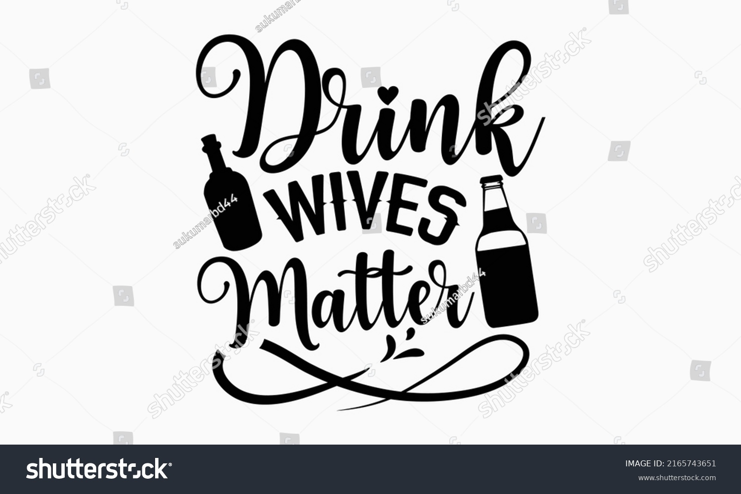 SVG of Drink wives matter - Alcohol t shirt design, Hand drawn lettering phrase, Calligraphy graphic design, SVG Files for Cutting Cricut and Silhouette svg