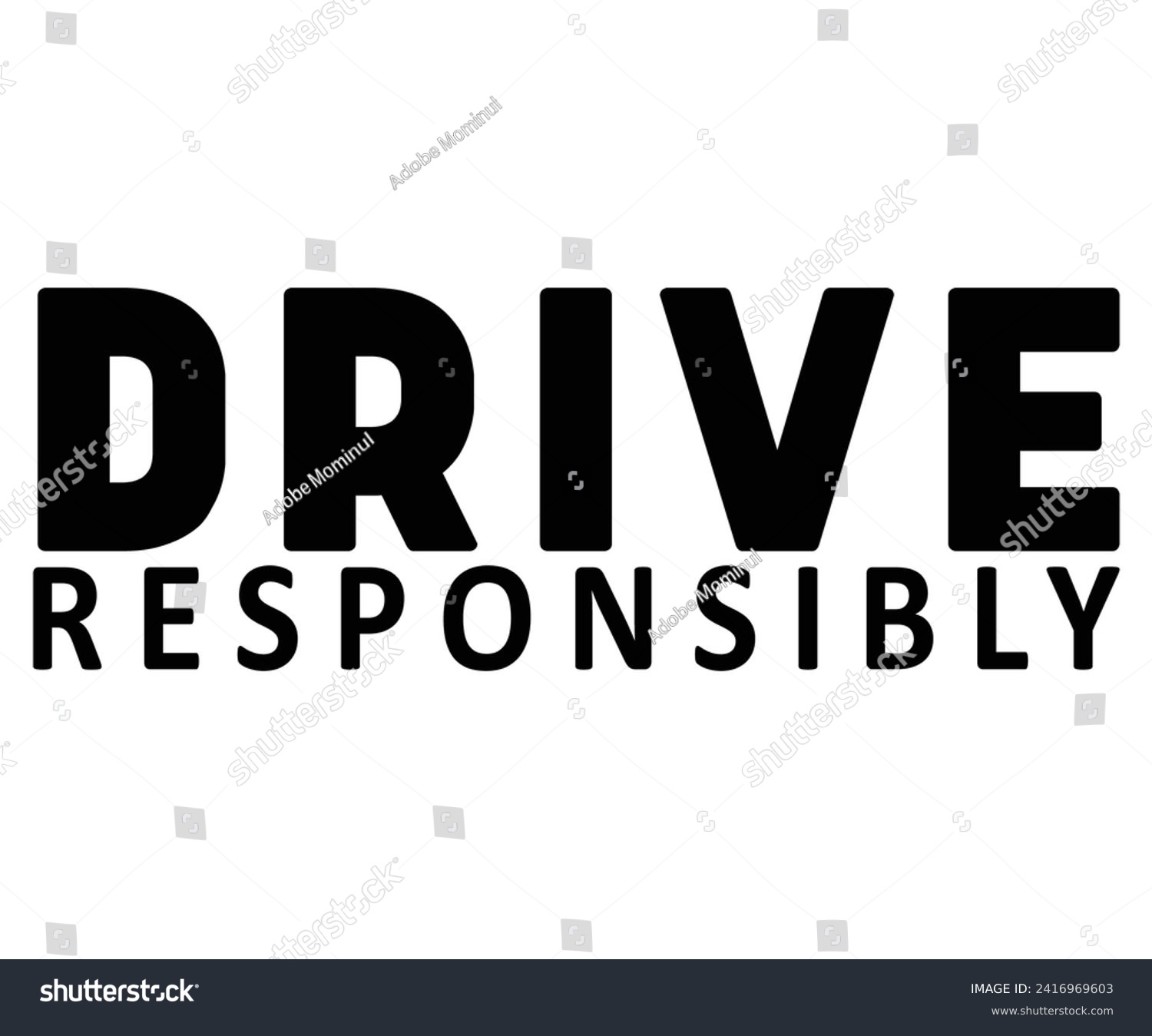 SVG of Drive Responsibly Svg,Father's Day Svg,Papa svg,Grandpa Svg,Father's Day Saying Qoutes,Dad Svg,Funny Father, Gift For Dad Svg,Daddy Svg,Family Svg,T shirt Design,Svg Cut File,Typography svg