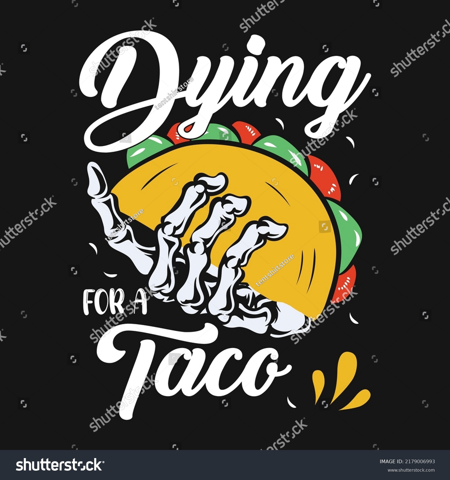 SVG of Dying For a Taco Vector Illustration T-shirt svg