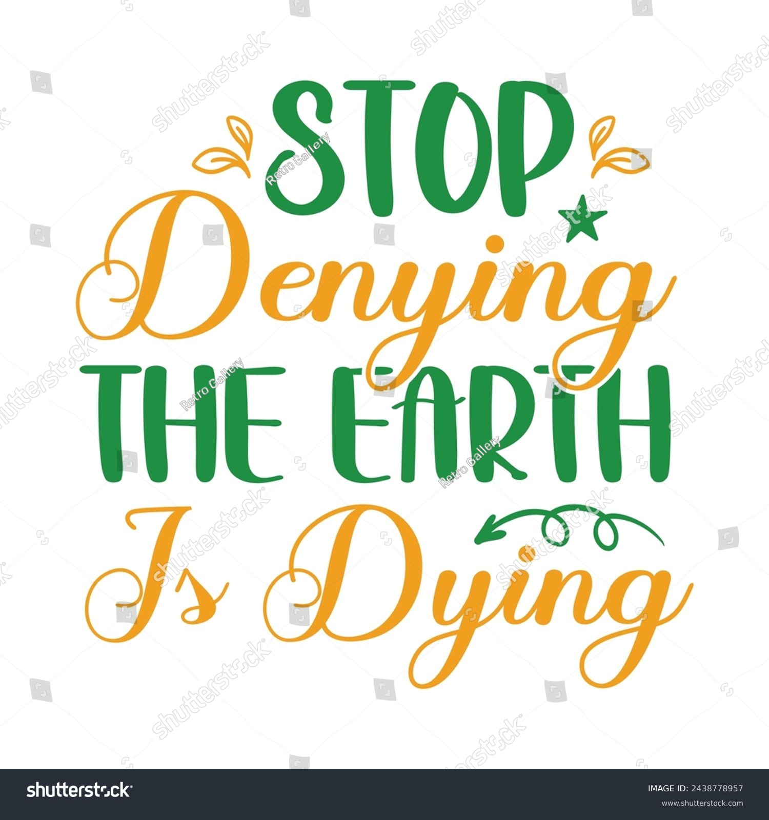 SVG of Earth Day Design, t-shirt, typography, vector, Retro, sublimation design,  svg