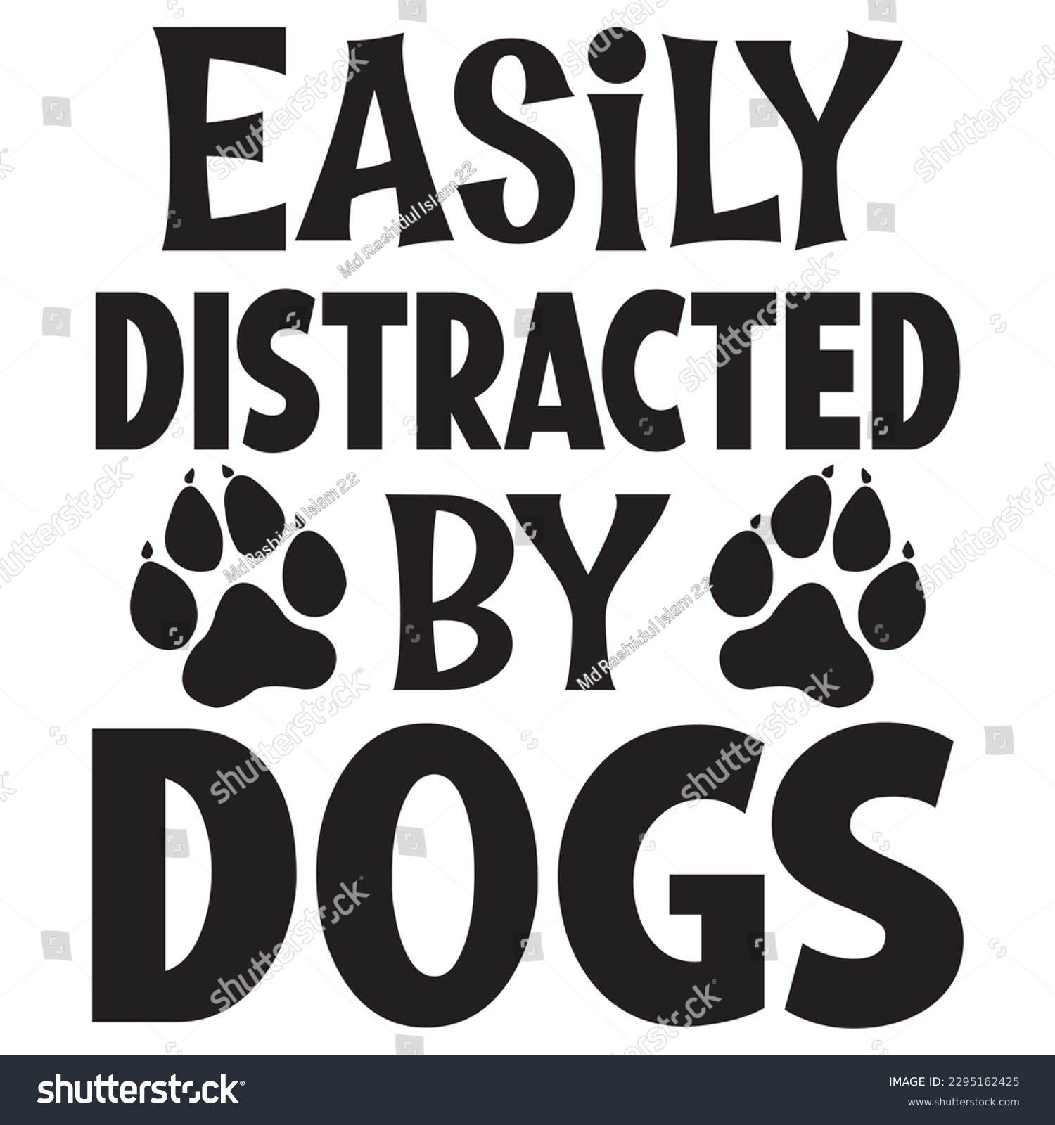 SVG of Easily Distracted By Dogs SVG Design Vector file. svg