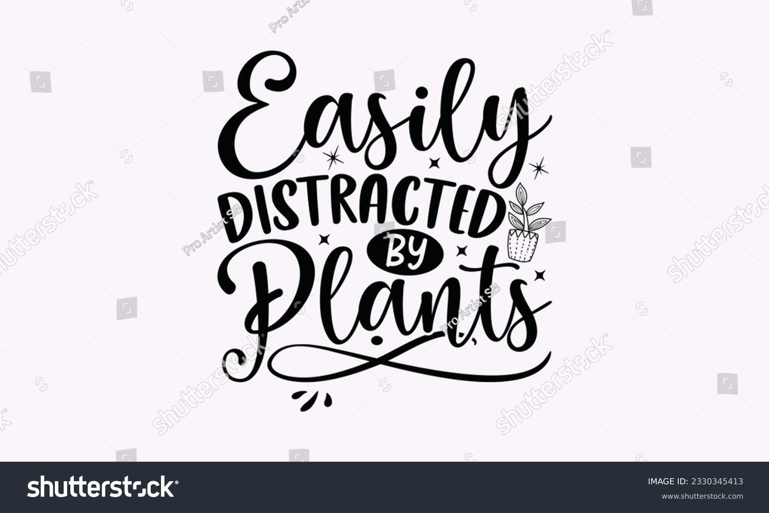 SVG of Easily distracted by plants - Gardening SVG Design, Flower Quotes, Calligraphy graphic design, Typography poster with old style camera and quote. svg