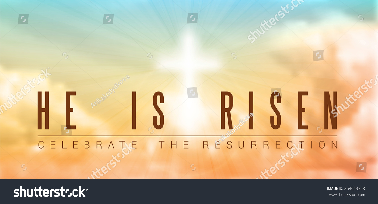 Easter Christian Motive,With Text He Is Risen, Vector Illustration, Eps ...