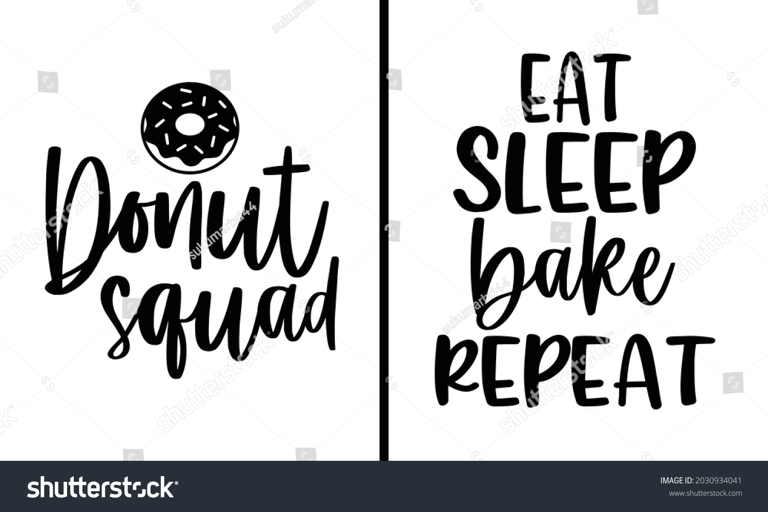 SVG of Eat Sleep Bake Repeat 2 Design Bundle - Food drink t shirt design, Hand drawn lettering phrase, Calligraphy t shirt design, svg Files for Cutting Cricut and Silhouette, card, flyer svg