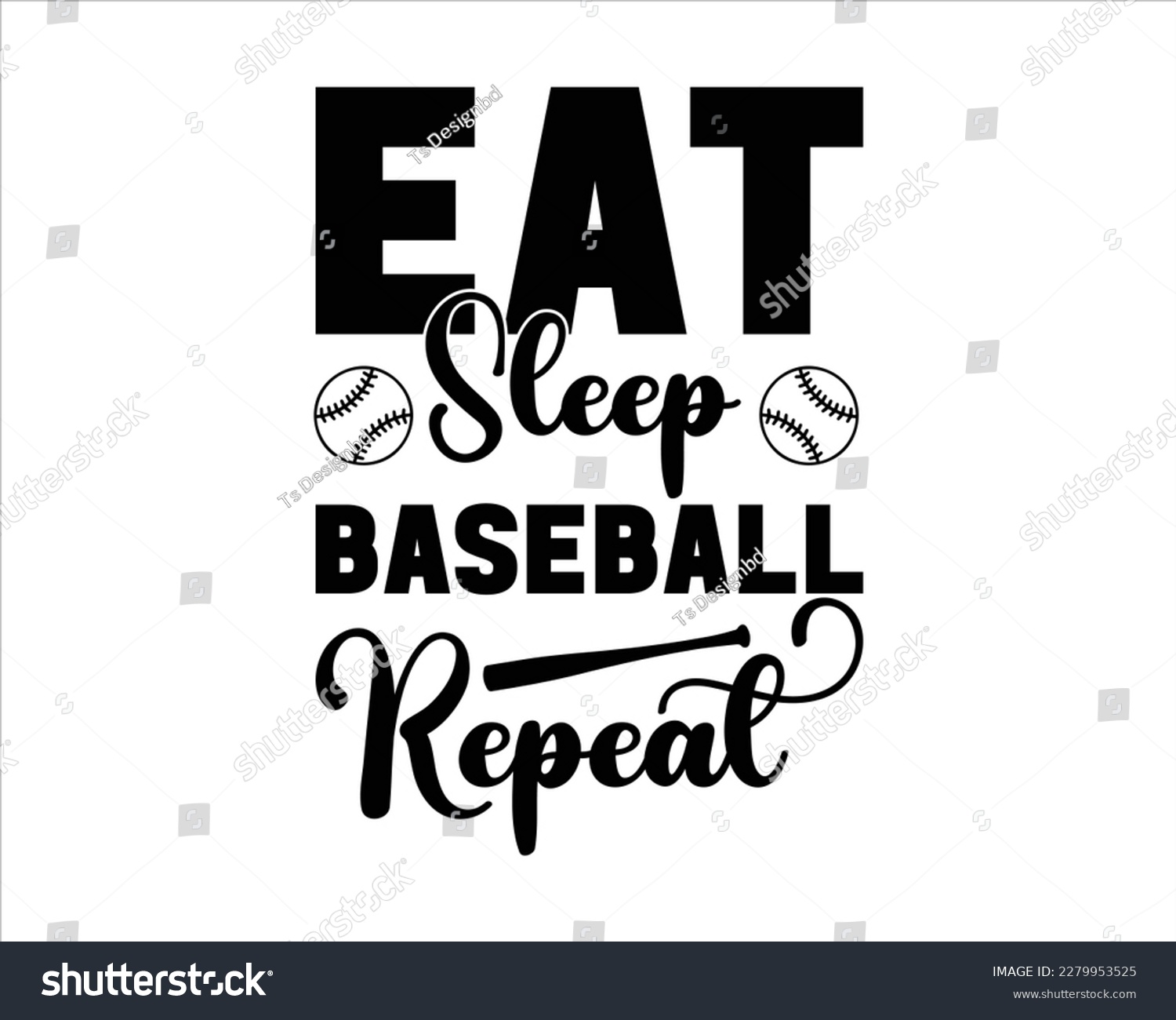 SVG of Eat Sleep Baseball Repeat Svg Design,Baseball Mom SVG Bundle, Baseball SVG, Baseball Shirt SVG,typography baseball t-shirt collection,trendy vector and typography  t shirt design svg