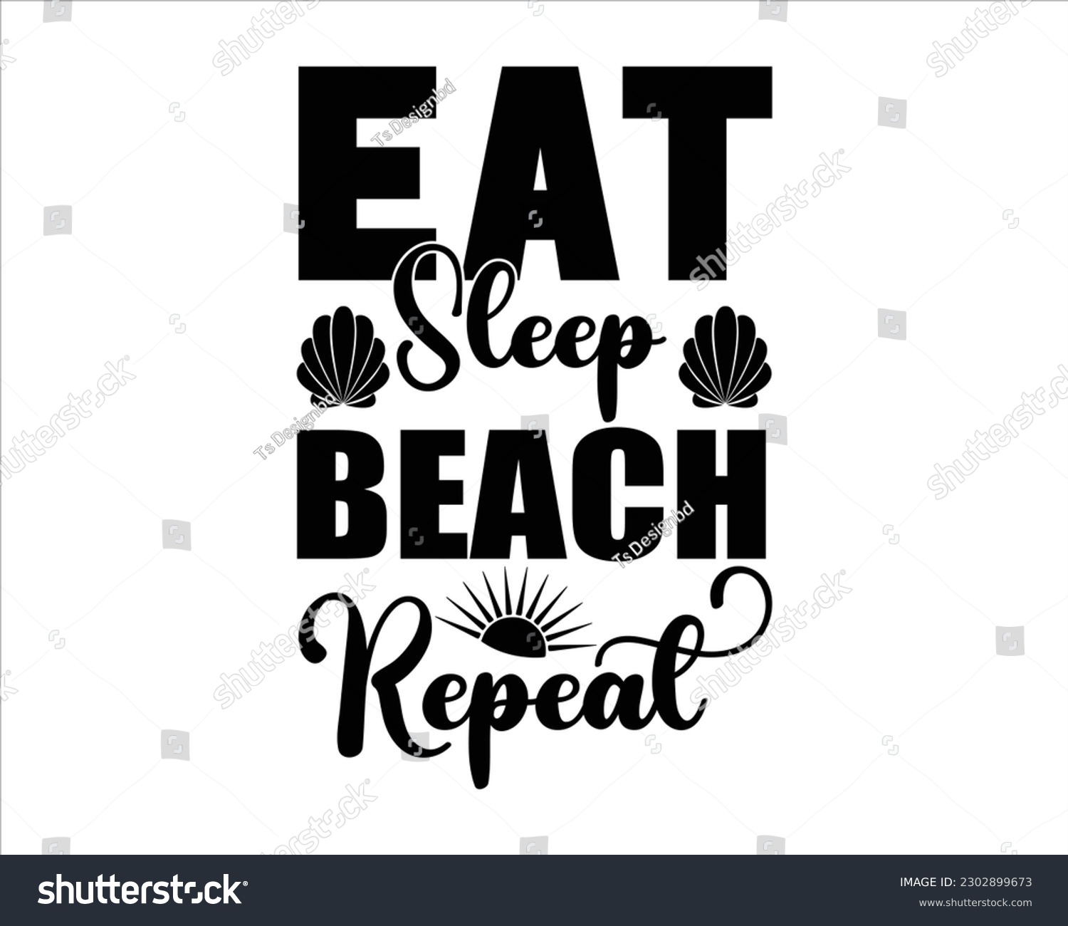 SVG of Eat Sleep Beach Repeat Svg design,summer SVG design,Summer Beach Design,Summer Quotes SVG Designs,Funny Summer quotes SVG cut files,Hello Summer quotes t shirt designs, svg