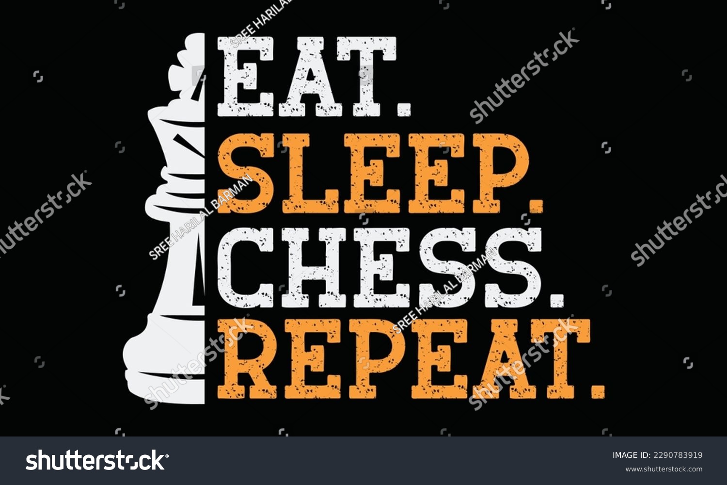 SVG of Eat. Sleep. Chess. Repeat. - Chess svg typography T-shirt Design, Handmade calligraphy vector illustration, template, greeting cards, mugs, brochures, posters, labels, and stickers. EPA 10. svg