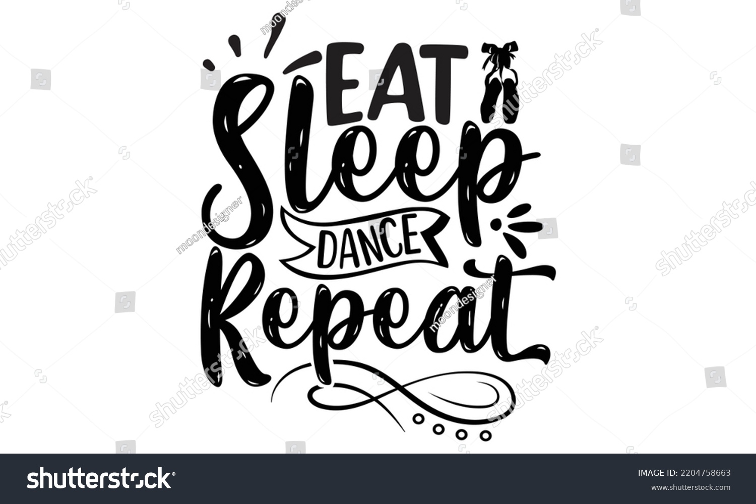 SVG of Eat sleep dance repeat - Ballet svg t shirt design, ballet SVG Cut Files, Girl Ballet Design, Hand drawn lettering phrase and vector sign, EPS 10 svg