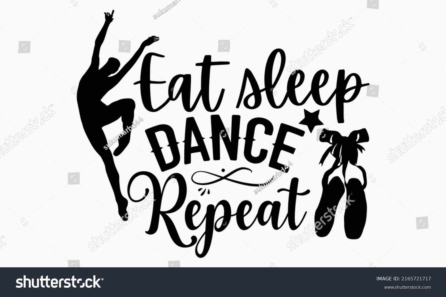 SVG of Eat sleep dance repeat - Ballet t shirt design, SVG Files for Cutting, Handmade calligraphy vector illustration, Hand written vector sign, EPS svg