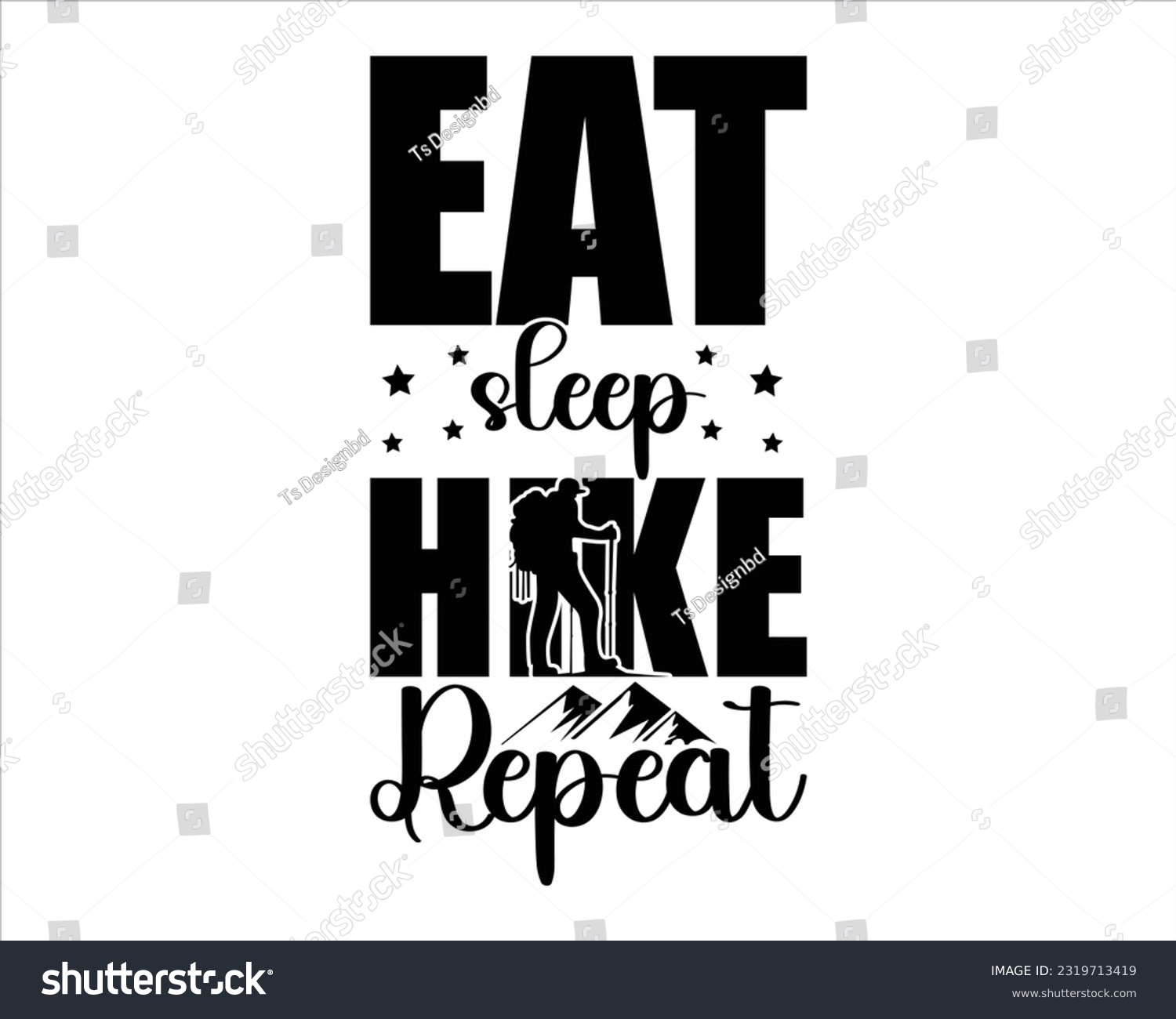 SVG of Eat  Sleep Hike Repeat Svg Design, Hiking Svg Design, Mountain illustration, outdoor adventure ,Outdoor Adventure Inspiring Motivation Quote, camping, hiking svg