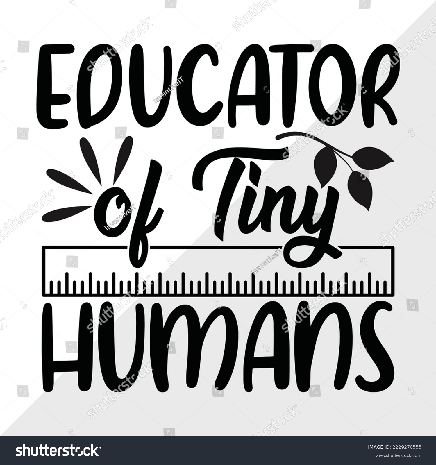 SVG of Educator Of Tiny Humans SVG Printable Vector Illustration svg