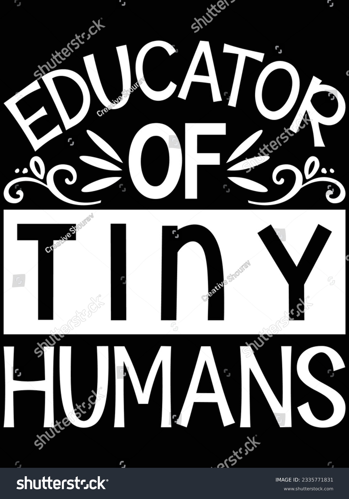SVG of Educator of tiny humans vector art design, eps file. design file for t-shirt. SVG, EPS cuttable design file svg