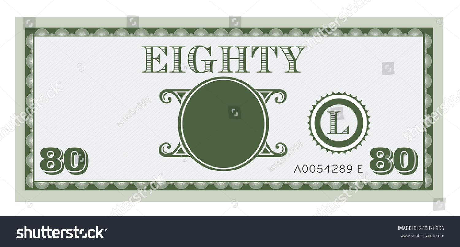 Eighty Money Bill Image Space Add Stock Vector (Royalty Free) 240820906 ...