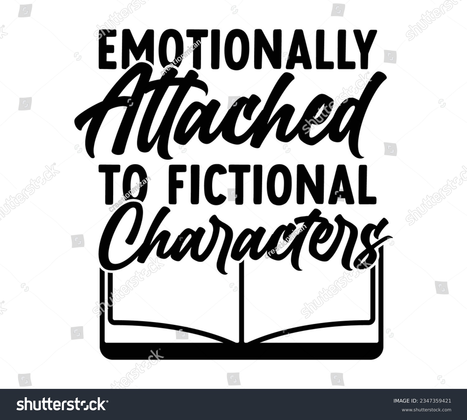 SVG of Emotionally Attached To Fictional Characters Svg,Book Lover,Librarian,T Shirt Design,Mug Clipart,School,Reading Designs, Books Cricut,
 svg
