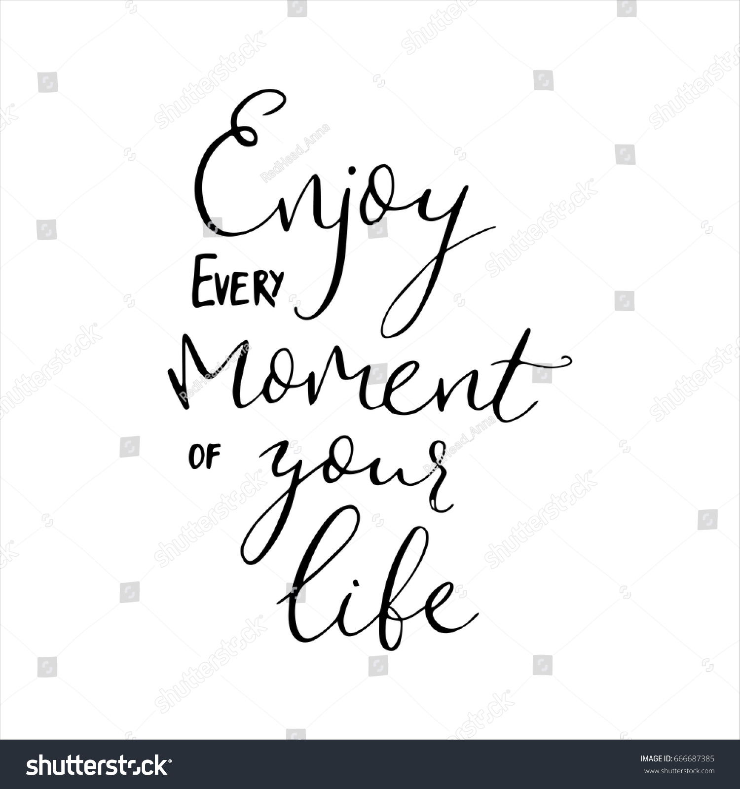 Enjoy every moment of your life quote Vector calligraphy Hand drawn lettering poster