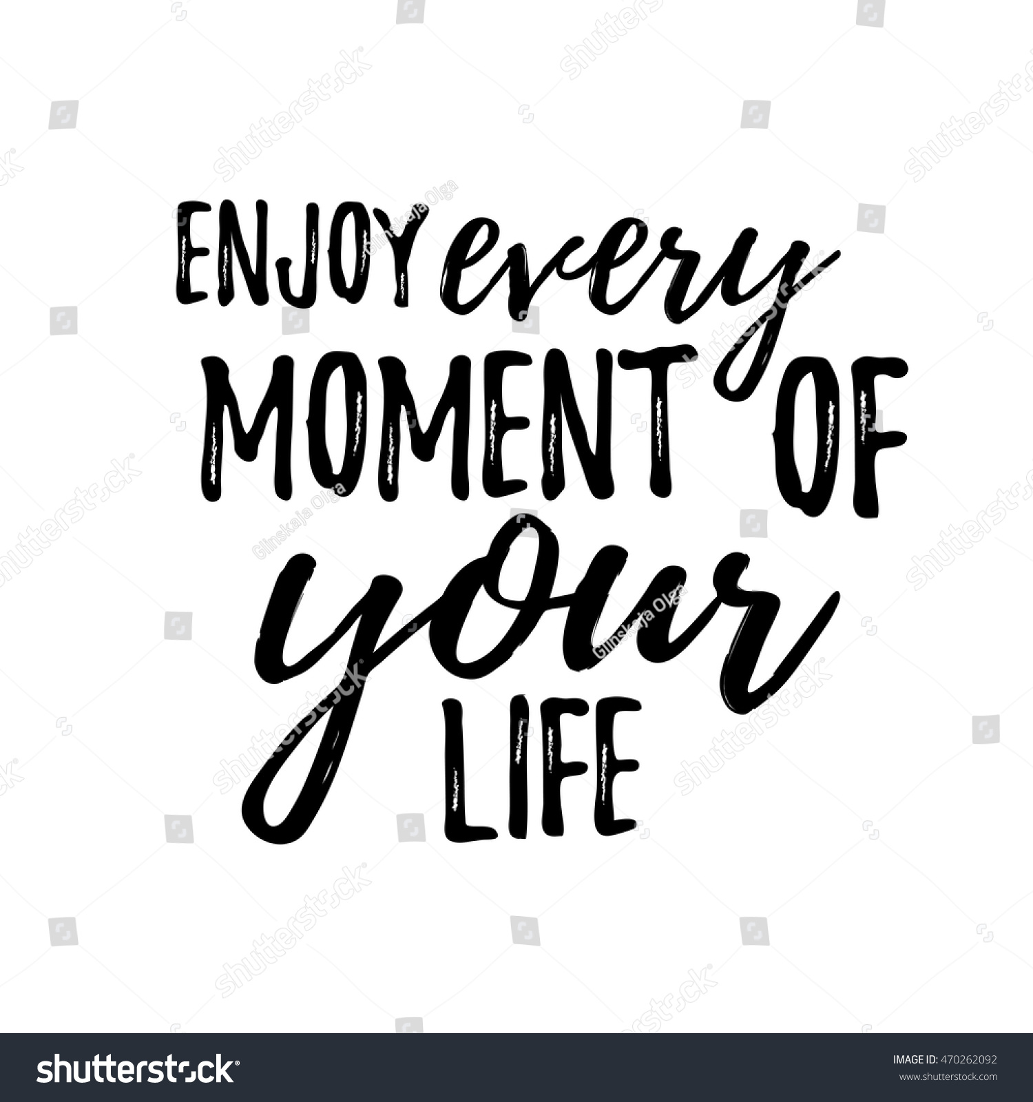 Enjoy every moment of your life Typographic motivational inspirational quote Lettering inspirational quote design