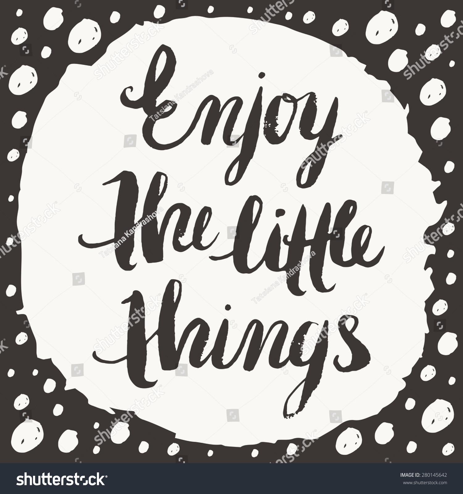 Enjoy The Little Things. Motivation Quote. Vector Typography Poster ...