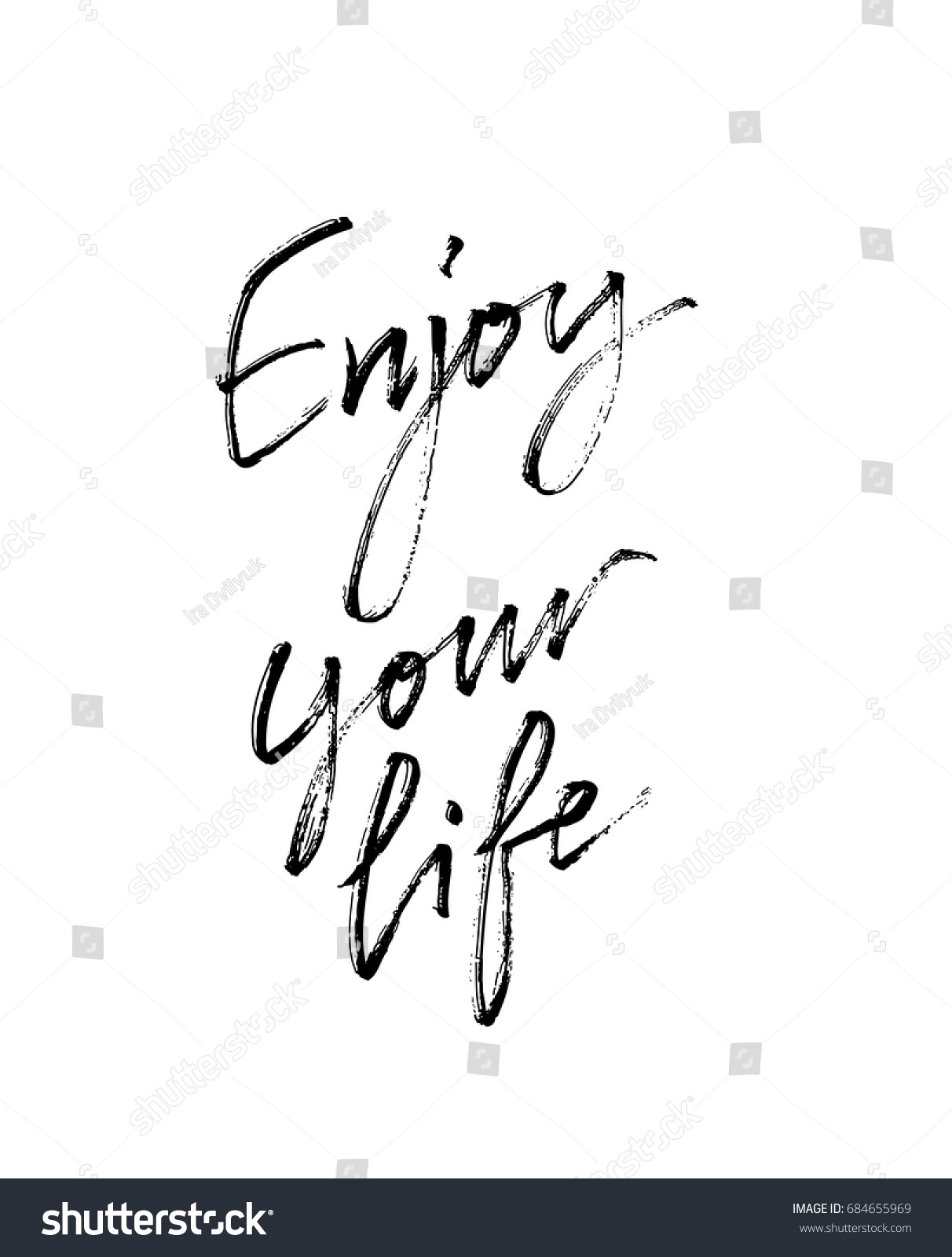 Enjoy Your Life Motivational Inscription Greeting Stock Vector