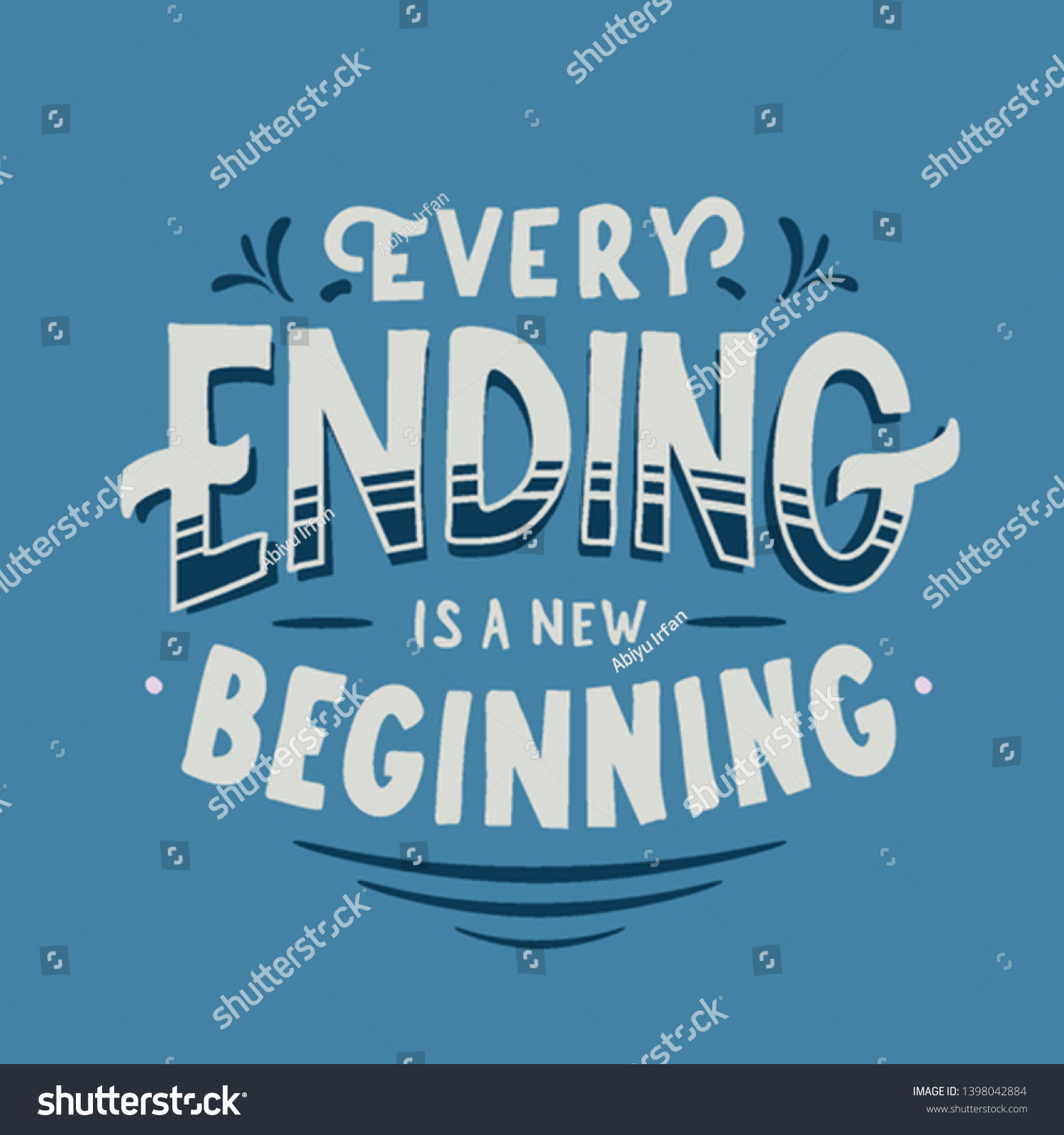 Every Ending New Beginning Motivation Quote Stock Vector Royalty Free 1398042884