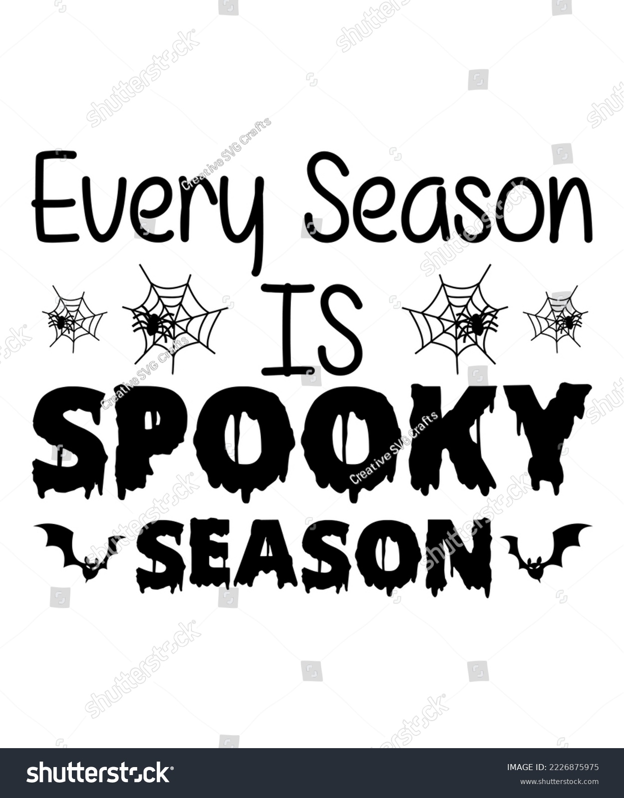 SVG of Every Season Is  Spooky Season Halloween Shirt Print Template SVG Boo Vampire Spooky Witch Scary svg