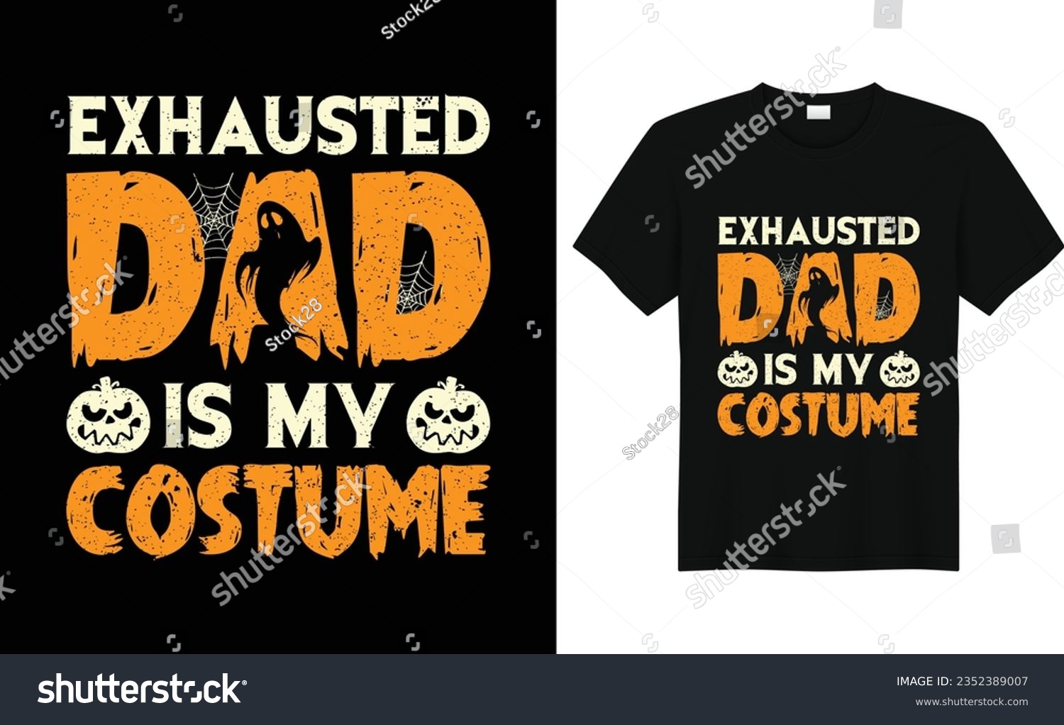 SVG of Exhausted Dad Is My Costume, Halloween Tees, Boo Halloween Shirt, Pumpkin, Spider, Halloween T-shirt, Retro groovy, Stay Spooky, Greeting Card, Poster, and Mug Design. svg