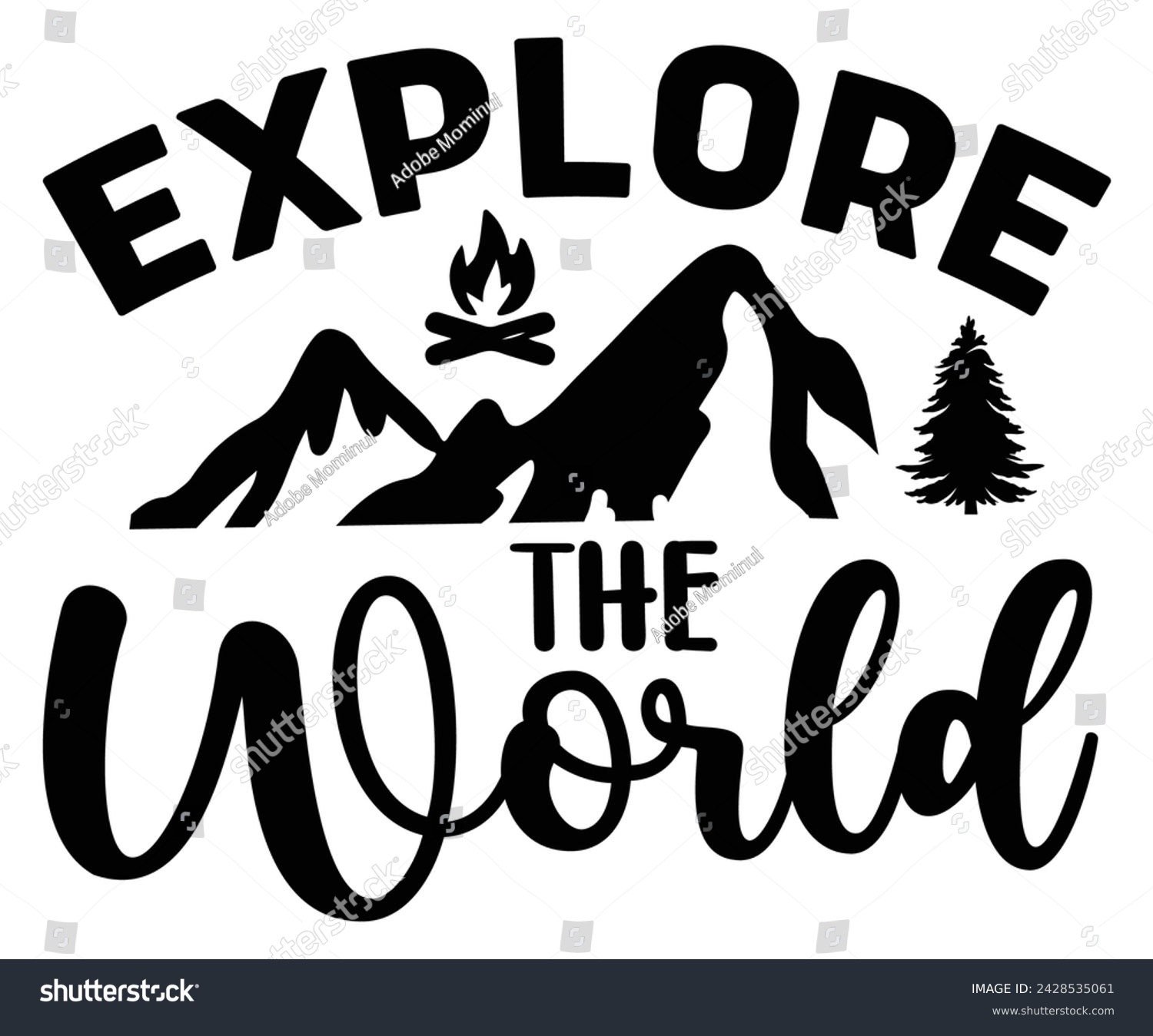SVG of Explore The World Svg,Happy Camper Svg,Camping Svg,Adventure Svg,Hiking Svg,Camp Saying,Camp Life Svg,Svg Cut Files, Png,Mountain T-shirt,Instant Download svg