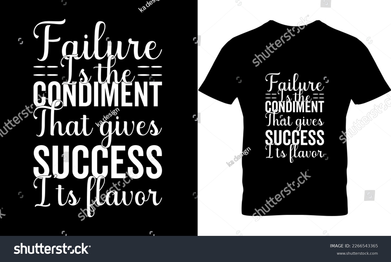 SVG of Failure is the condiment that gives success its flavor, Graphic, illustration, vector, typography, motivational, inspiration, inspiration t-shirt design, Typography t-shirt design, motivational quotes svg