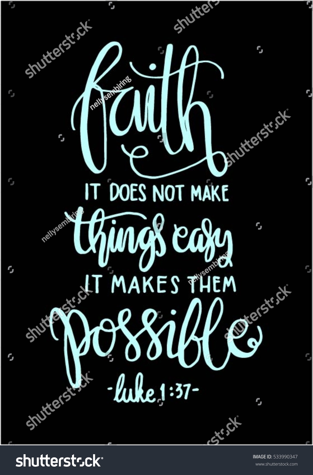 Faith Does Not Make Things Easy It Makes Them Possible. Bible Verse ...