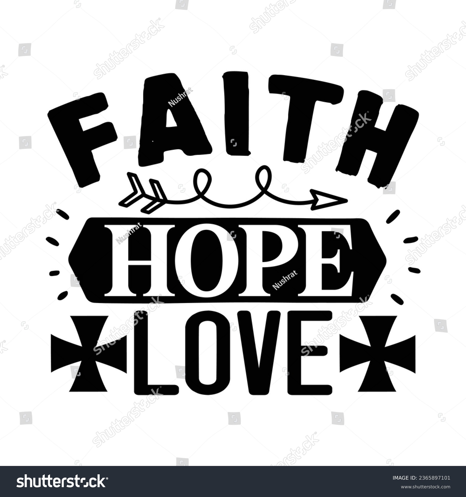 SVG of Faith Hope Love, Christian quotes  cut files Design, Christian quotes t shirt designs Template svg