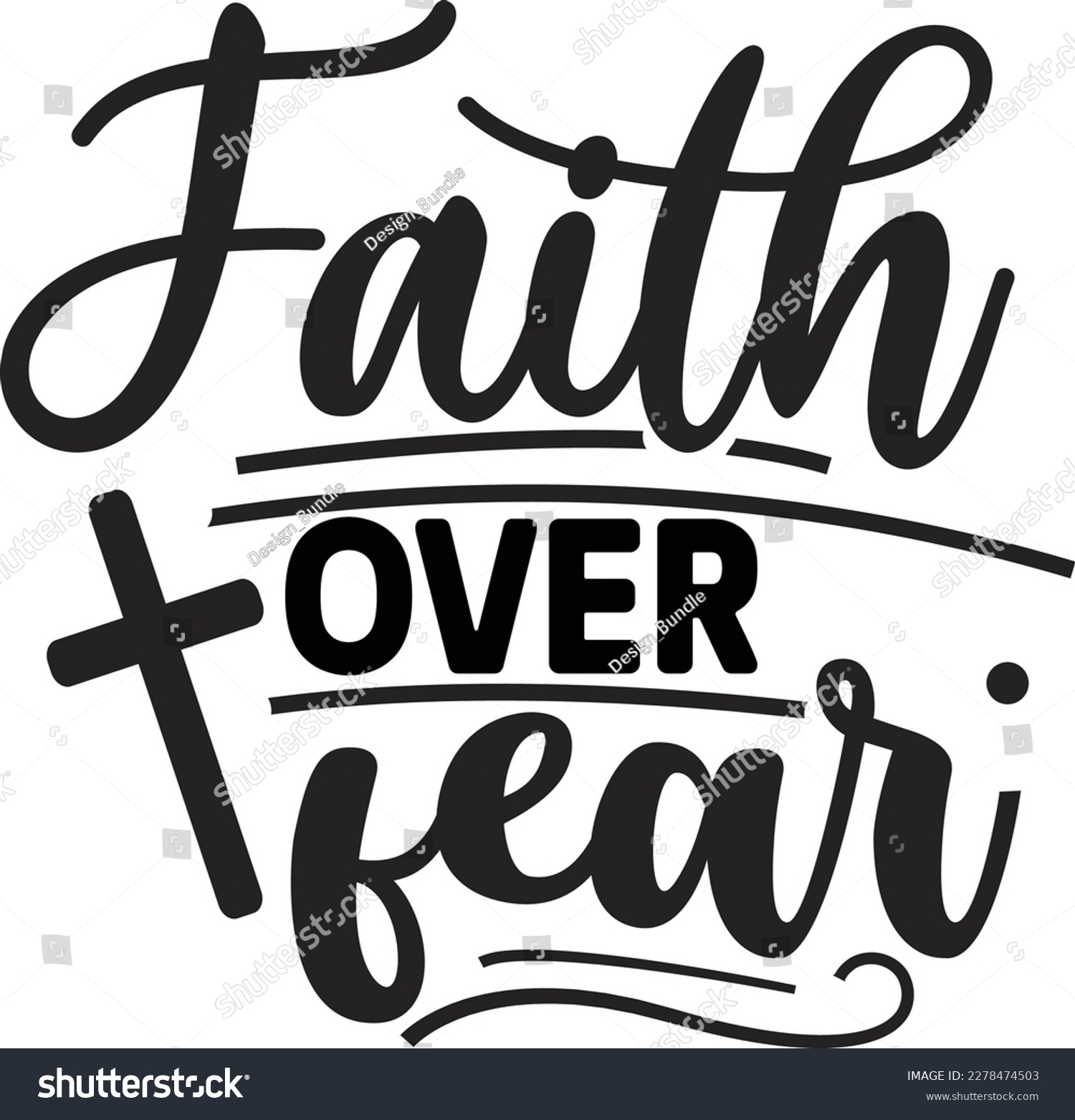 SVG of Faith over Fear svg ,Christian SVG design, Christian SVG bundle, Christian design, Christian quotes design svg