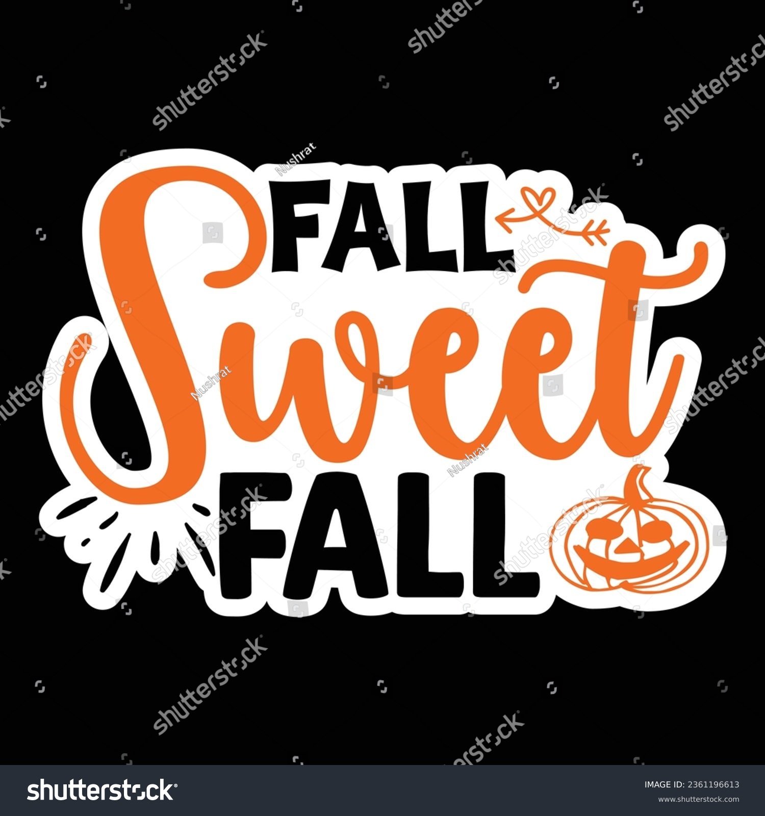SVG of Fall Sweet Fall, Sticker SVG Design Vector file. svg