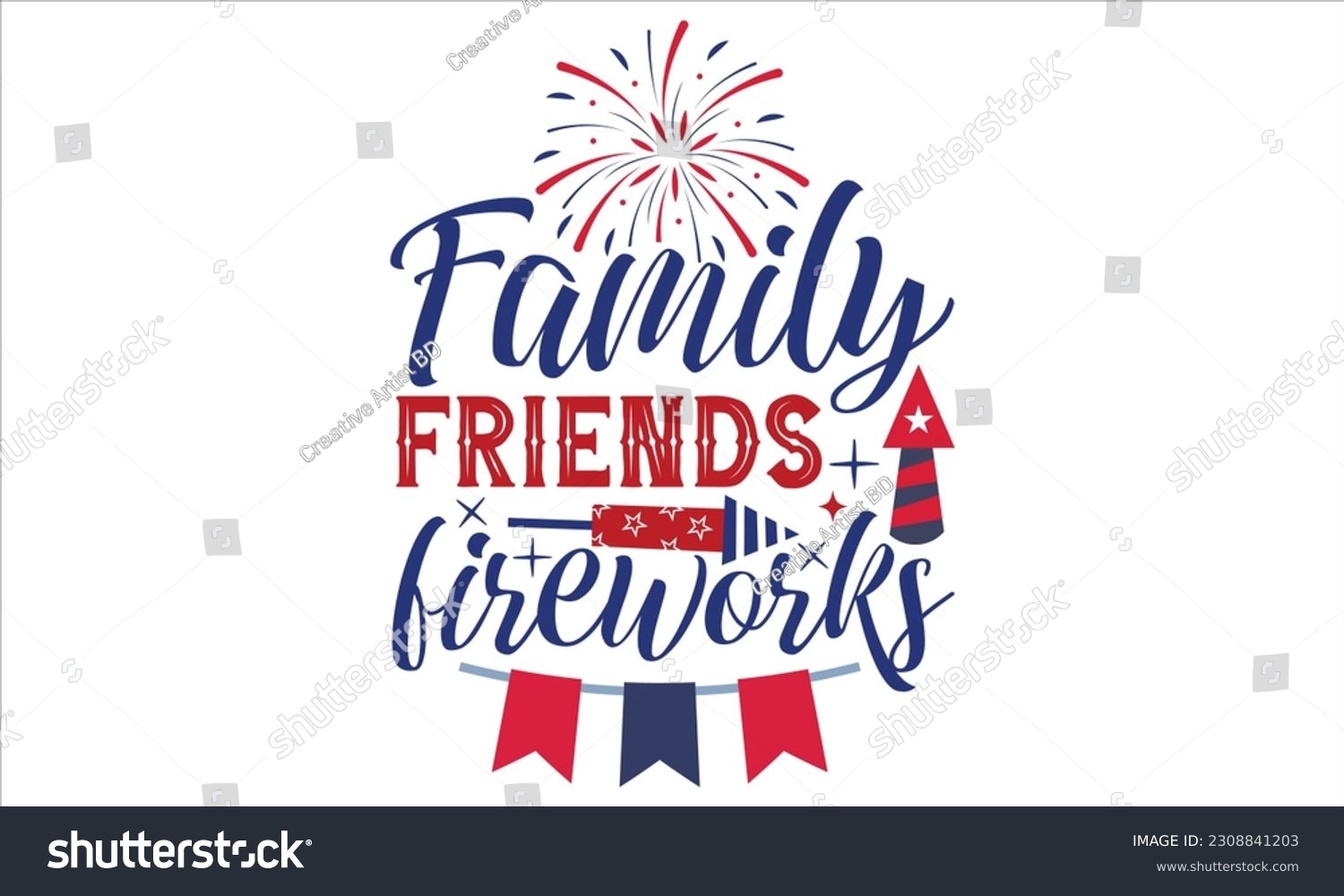 SVG of Family Friends Fireworks - Fourth Of July SVG Design, Hand lettering inspirational quotes isolated on white background, used for prints on bags, poster, banner, flyer and mug, pillows. svg