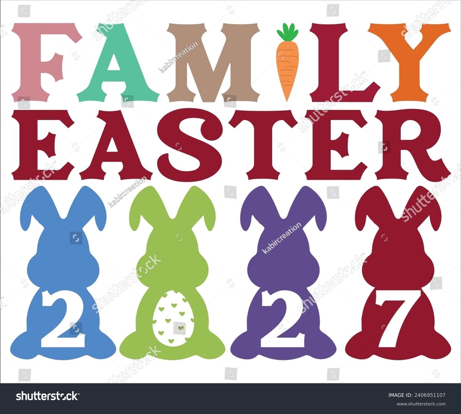 SVG of family 2027 T-shirt, Happy easter T-shirt, Easter shirt, spring holiday, Easter Cut File,  Bunny and spring T-shirt, Egg for Kids, Easter Funny Quotes, Cut File Cricut svg