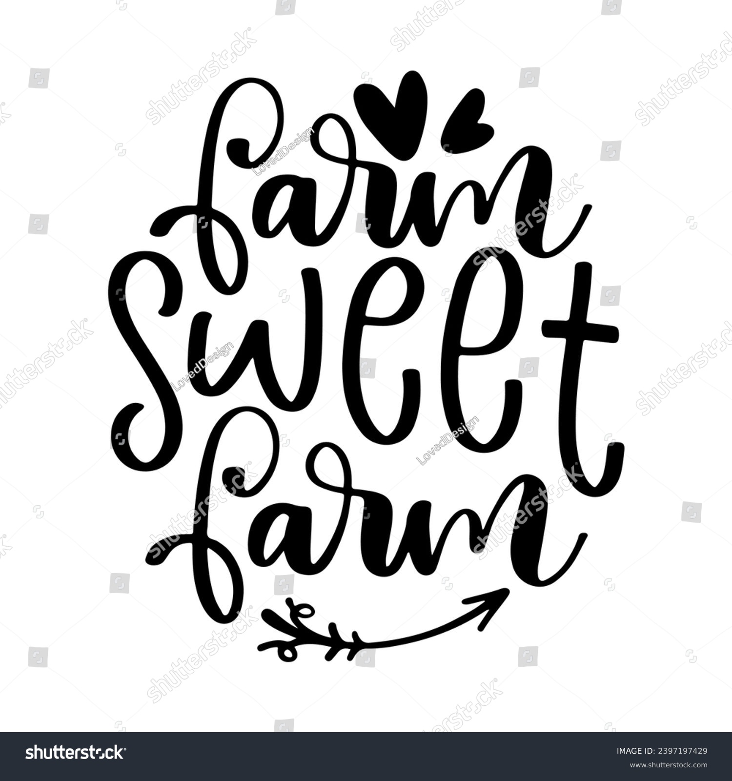 SVG of Farmhouse Lettering Quotes and Phrases For Printable Posters, Cards, Tote Bags Or T-Shirt Design. Funny Farm Quotes And Saying svg