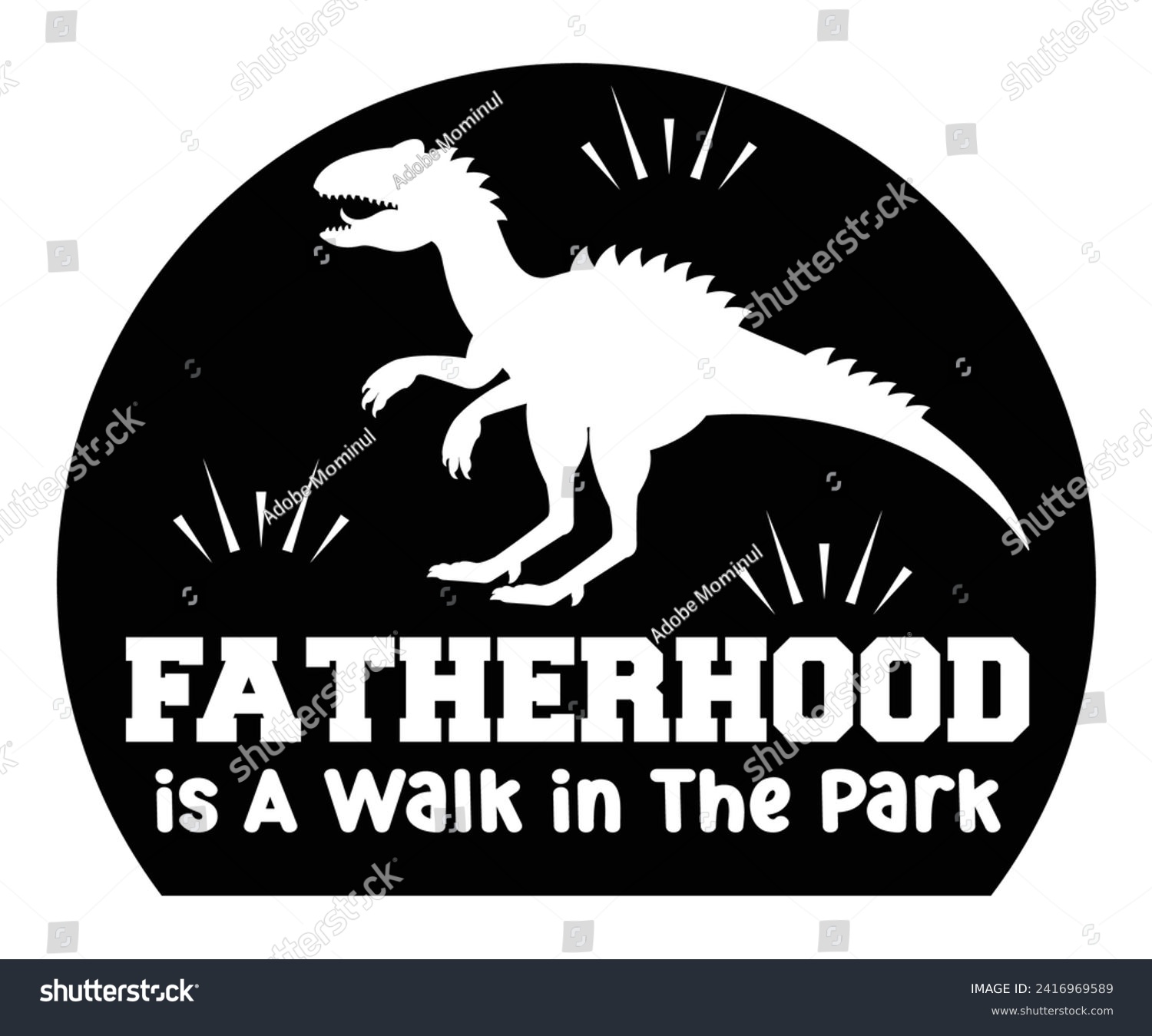 SVG of Fatherhood is A Walk in The Park Svg,Father's Day Svg,Papa svg,Grandpa Svg,Father's Day Saying Qoutes,Dad Svg,Funny Father, Gift For Dad Svg,Daddy Svg,Family Svg,T shirt Design,Svg Cut File,Typography svg