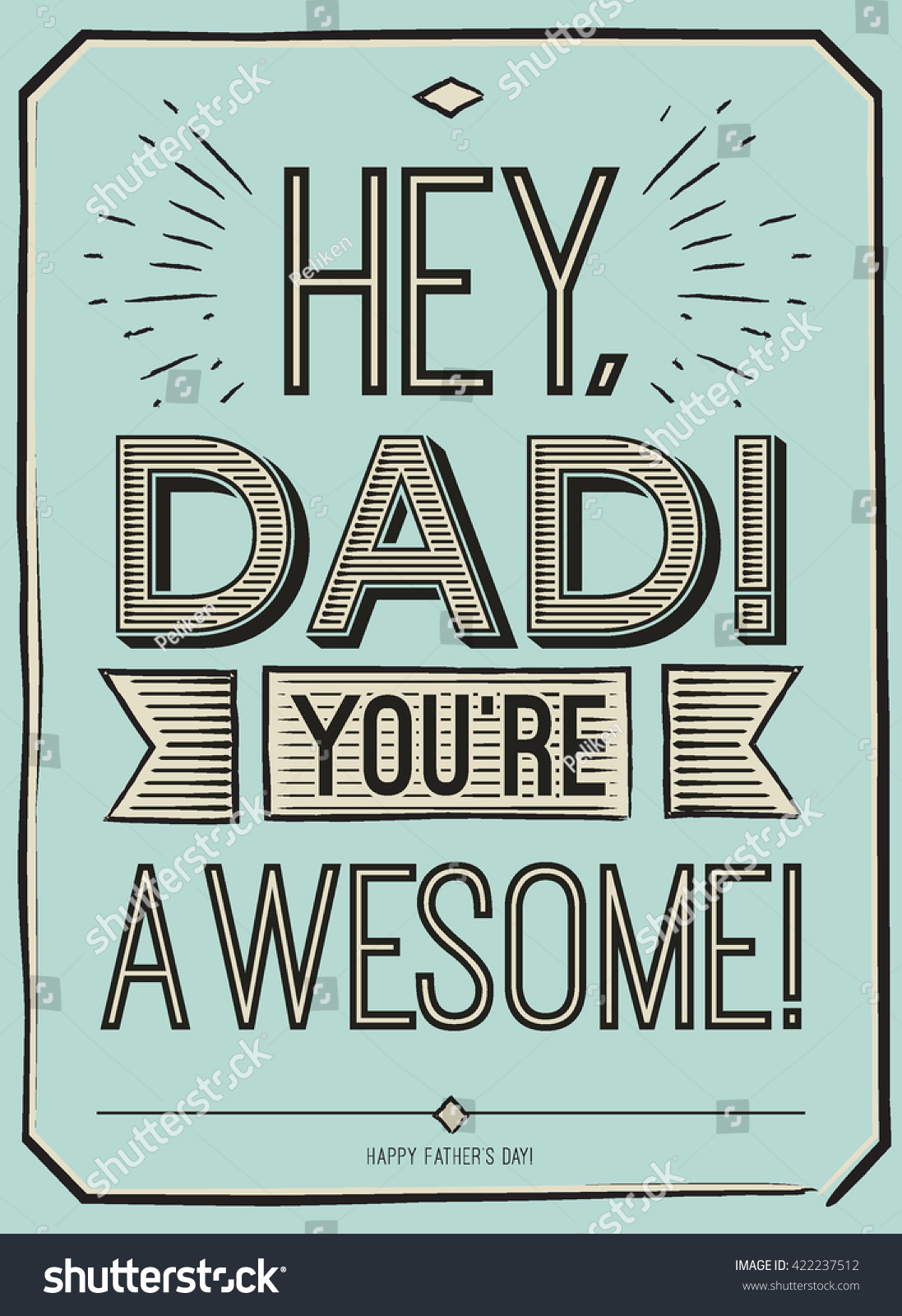 Download Fathers Day Card Hey Dad Youre Stock Vector 422237512 ...